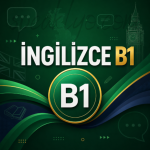 İngilizce B1 Kursu